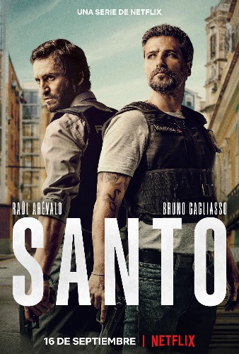 桑托 ：Netflix新上线！欧美动作犯罪警匪剧【桑托 Santo 】2022 （全） 【来源：赤道365论坛】 帖子ID:7628 阿里云盘,桑托,欧美,动作,犯罪