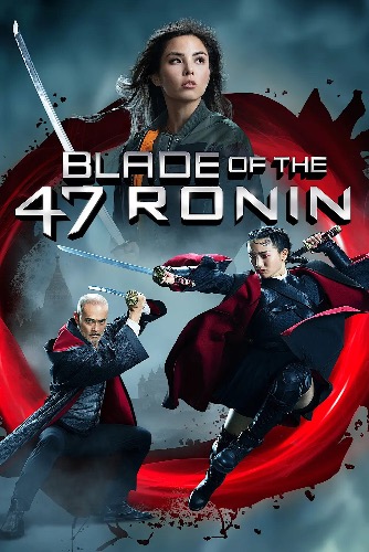 四十七浪人之刃：欧美最新奇幻动作电影【四十七浪人之刃】Blade of the47 Ronin 2022 【来源：赤道365论坛】 帖子ID:8654 阿里云盘,四十七,四十七浪人,十七,浪人